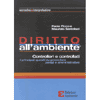 Diritto all'Ambiente Controllori e Controllati<br />I principali quesiti su procedure penali e amminstritative