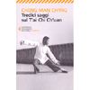 Tredici Saggi sul Tai Chi Ch'uan<br />