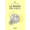 La Magia dei Celti<br />