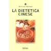 La Dietetica Cinese<br />
