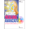 Pranic Healing Avanzato<br />Il sistema di guarigione energetica più avanzato con l'uso del prana colore