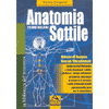 Anatomia sottile<br />atlante di terapia energovibrazionale<br />volume primo