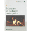 Manuale di pediatria omeopatica