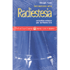 Iniziazione alla Radiestesia<br />Una antica scienza per la nuova era