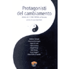 Protagonisti del cambiamento<br>storie di coaching al lavoro