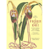 Il Fiore degli Dei<br />l'orchidea dal mito alla storia