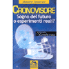 Cronovisore<br>sogno del futuro o esperimento reale?