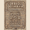 L'Oracolo dei Maya<br />