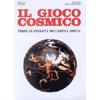 Il Gioco Cosmico<br />tempo ed eternità nell'antica Grecia