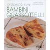 Golosità per bambini grassottelli