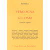 Vergogna e Gelosia<br />Tumulti segreti