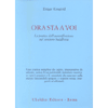 Ora Sta a Voi<br />La pratica dell’autoriflessione nel sentiero buddhista