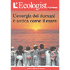 L'Ecologist n.5<br>L'energia del domani è antica come il mare