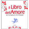 Il Libro dell'Amore se Domandi Risponde<br />