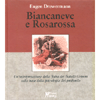 Biancaneve e Rosarossa<br>una interpretazione della fiaba dei Fratelli Grimm