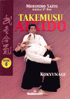 Takemusu Aikido vol. 4<br />Kokyunage