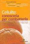 Cellulite: conoscerla per combatterla