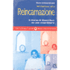 Iniziazione alla Reincarnazione<br />il ritorno di Shanti Devi: un caso straordinario