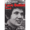 L'arcobaleno. Storia vera di Lucio Battisti vissuta da Mogol e dagli altri che c'erano<br />