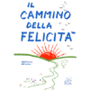 Il cammino della felicità