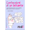 Confessioni di un lattante<br>i pensieri di un bambino dalla nascita al primo compleanno