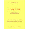 I Complessi<br />Diagnosi e terapia in psicologia analitica