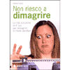 Non riesco a dimagrire<br />