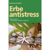 Erbe antistress<br>dalla natura i rimedi efficaci e naturali