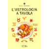 L'Astrologia a Tavola<br />