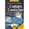 Il contatto è cominciato