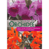 Il grande libro delle Orchidee<br />varietà, coltivazione, riproduzione e cura