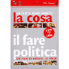 La Cosa e Il Fare Politica<br />2 DVD di Nanni Moretti e Hugues le Paige