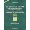 Un Ettaro di Libertà (R)<br />Perchè diventare igienisti-fruttariani e impiantare un frutteto biologico