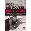 Voci dei poveri Voce di Dio<br />