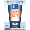 Acqua con giustizia e sobrietà<br />
