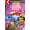 Il Mercante d'Acqua<br />