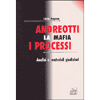 Andreotti la mafia e i processi