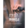 Mobili fai da te<br />materiali, attrezzi, idee per progetti passo dopo passo