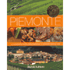 PIEMONTE<BR>le autentiche ricette della tradizione<br>i prodotti tipici ed i vini