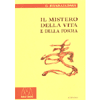 Il mistero della Vita e della Forma
