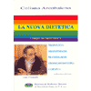 La Nuova Dietetica (13° edizione)<br />Corso di dietetica - Trofologia, trofoterapia, prandiologia, trofogastronomia, casistica