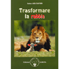 Trasformare la Rabbia<br />