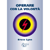 Operare con la Volontà<br />