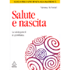 Salute e Nascita<br />la salutogenesi in gravidanza