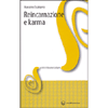 Reincarnazione e Karma<br />scritti di Massimo Scaligero