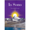 Io Sono<br />Io sono. A te che leggi