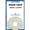 Edgar Cayce <br />Medium e Guaritore