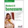 Weekend di benessere<br />tante proposte per ogni stagione per mantenersi in forma