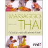 Massaggio Thai<br<una antica terapia alla portata di tutti
