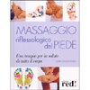 Massaggio riflessologico del piede<br>una terapia per la salute di tutto il corpo